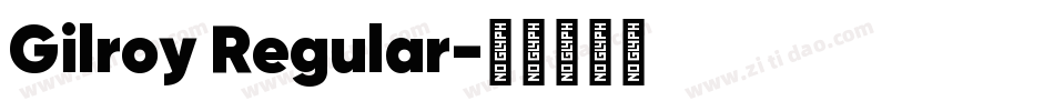 Gilroy Regular字体转换